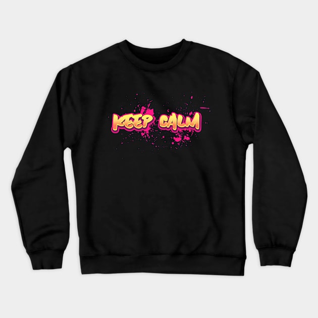 Keep Calm Graffiti Crewneck Sweatshirt by BlueCloverTrends